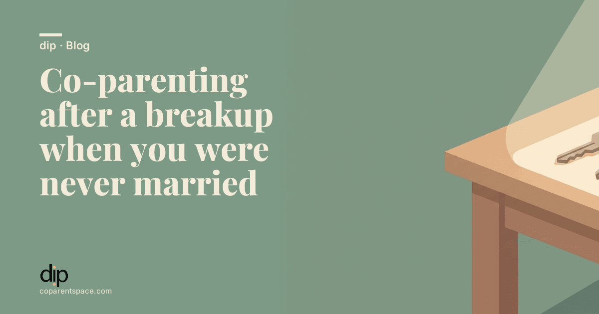Co-parenting after a breakup when you were never married