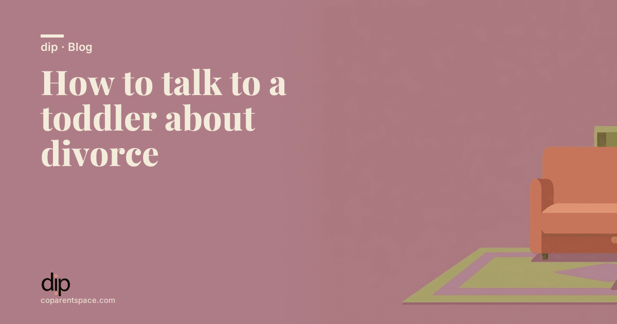 How to talk to a toddler about divorce