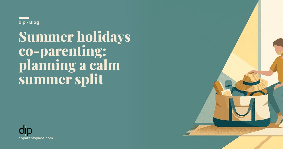 Summer holidays co-parenting: planning a calm summer split