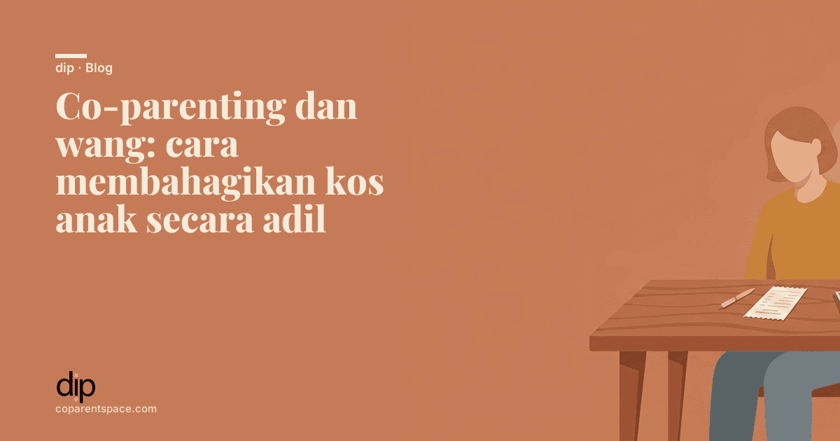Co-parenting dan wang: cara membahagikan kos anak secara adil