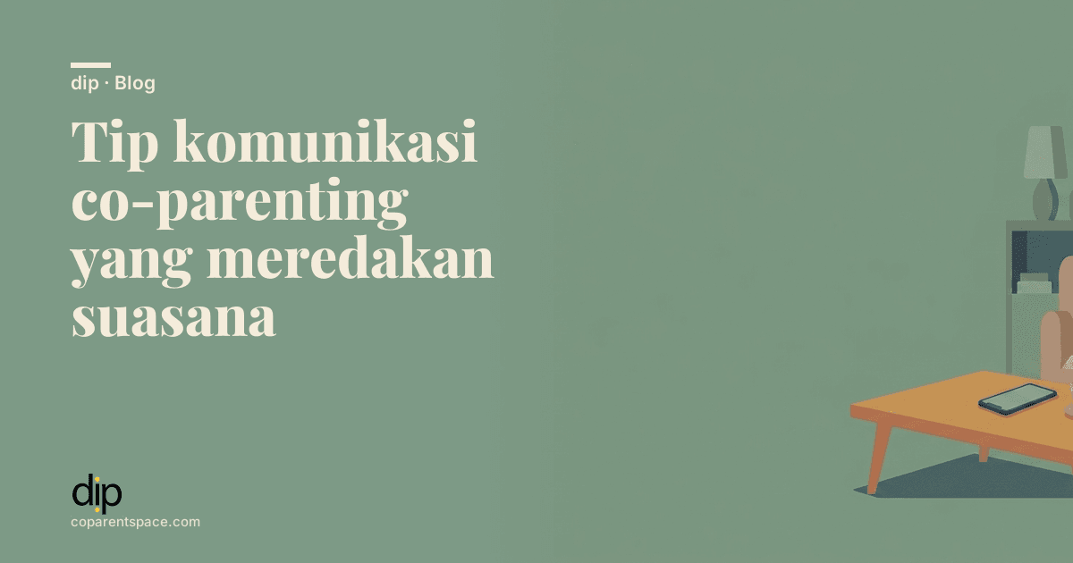 Tip komunikasi co-parenting yang meredakan suasana